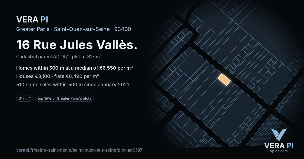 16 Rue Jules Vallès, Saint-Ouen-sur-Seine at night – the plot lit, the parcels around coloured by the prices near them