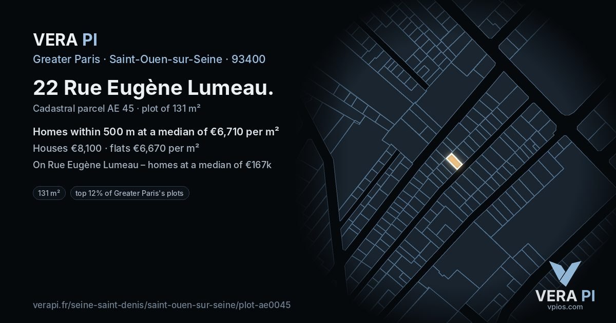 22 Rue Eugène Lumeau, Saint-Ouen-sur-Seine at night – the plot lit, the parcels around coloured by the prices near them