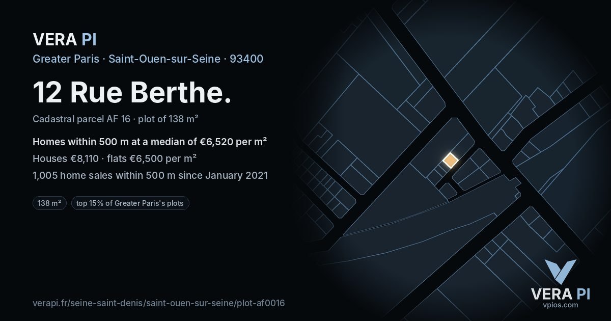 12 Rue Berthe, Saint-Ouen-sur-Seine at night – the plot lit, the parcels around coloured by the prices near them