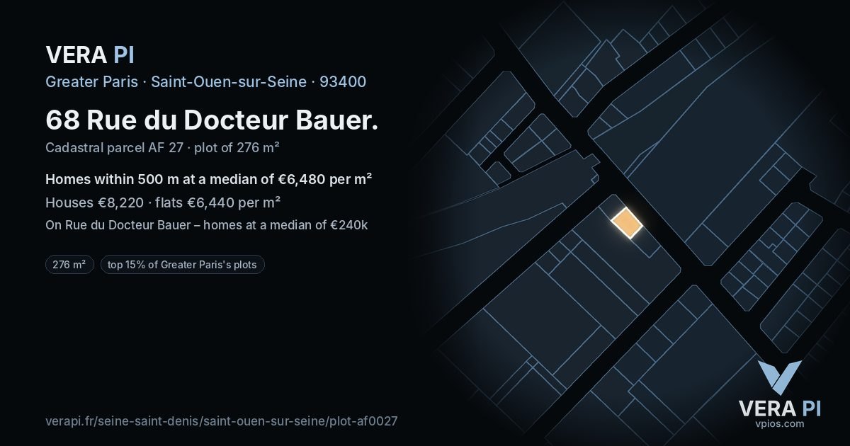 68 Rue du Docteur Bauer, Saint-Ouen-sur-Seine at night – the plot lit, the parcels around coloured by the prices near them