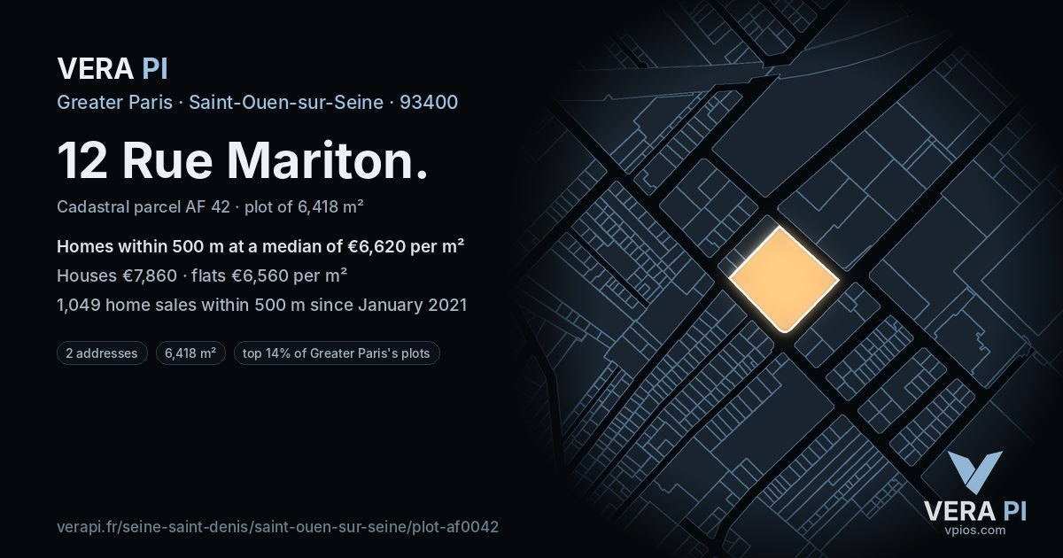 12 Rue Mariton, Saint-Ouen-sur-Seine at night – the plot lit, the parcels around coloured by the prices near them