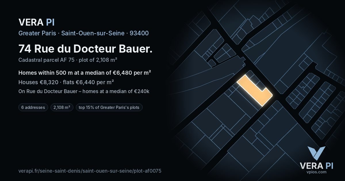 74 Rue du Docteur Bauer, Saint-Ouen-sur-Seine at night – the plot lit, the parcels around coloured by the prices near them