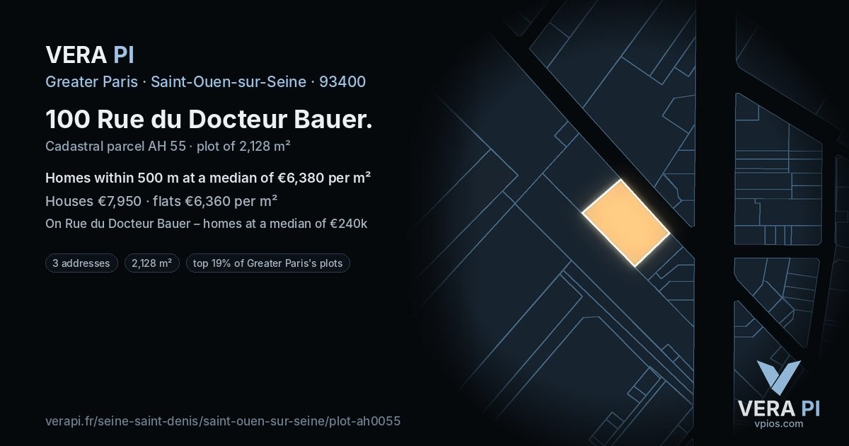 100 Rue du Docteur Bauer, Saint-Ouen-sur-Seine at night – the plot lit, the parcels around coloured by the prices near them