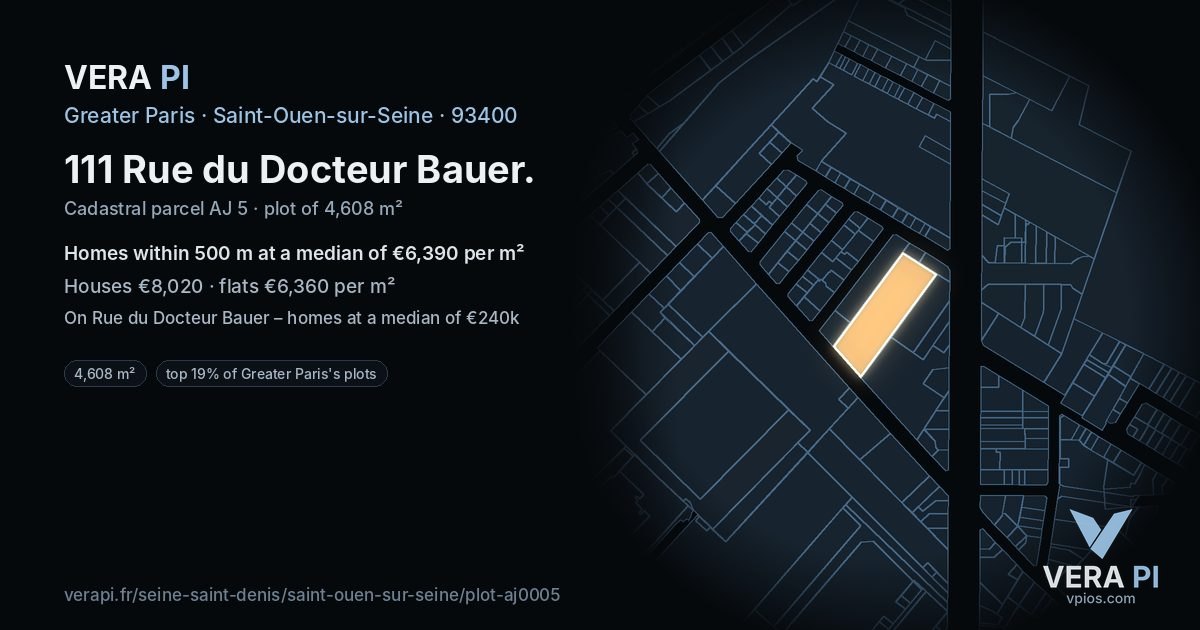 111 Rue du Docteur Bauer, Saint-Ouen-sur-Seine at night – the plot lit, the parcels around coloured by the prices near them