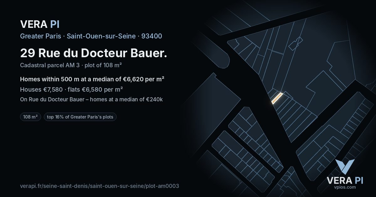 29 Rue du Docteur Bauer, Saint-Ouen-sur-Seine at night – the plot lit, the parcels around coloured by the prices near them