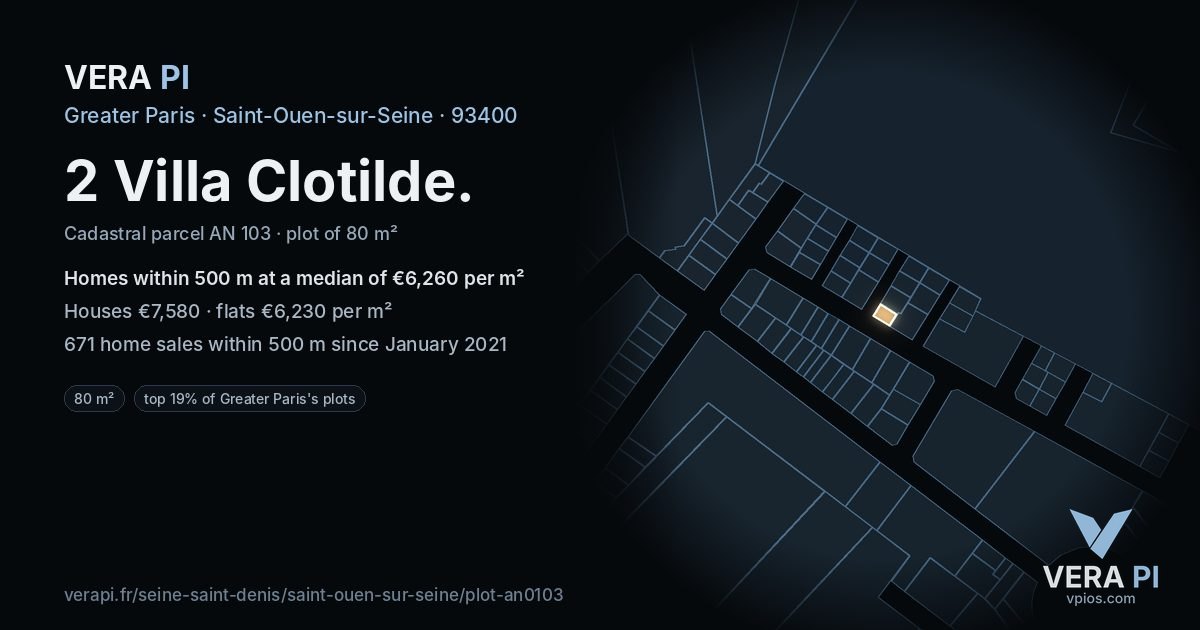 2 Villa Clotilde, Saint-Ouen-sur-Seine at night – the plot lit, the parcels around coloured by the prices near them