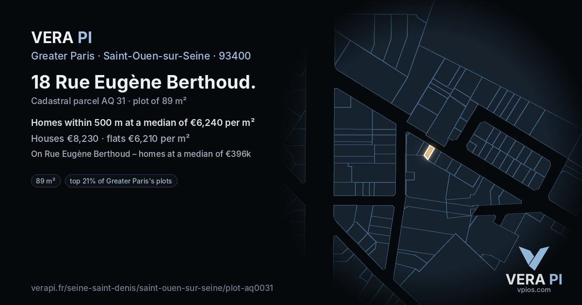 18 Rue Eugène Berthoud, Saint-Ouen-sur-Seine at night – the plot lit, the parcels around coloured by the prices near them