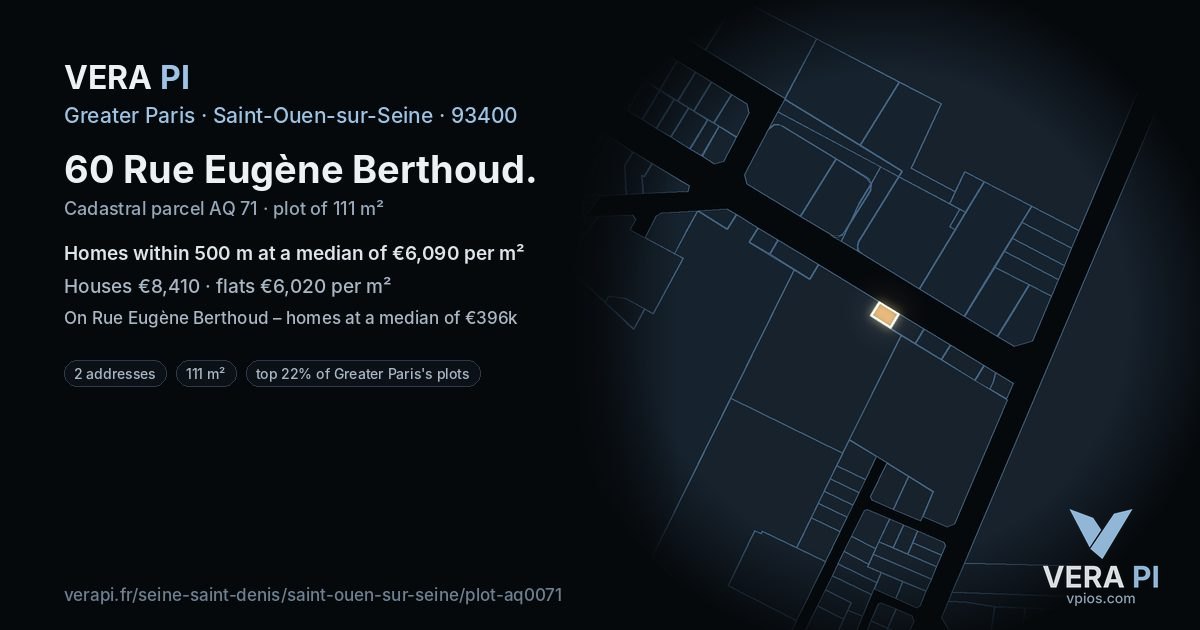 60 Rue Eugène Berthoud, Saint-Ouen-sur-Seine at night – the plot lit, the parcels around coloured by the prices near them
