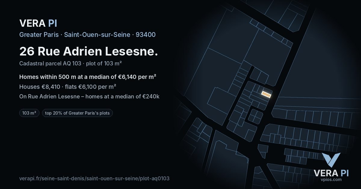 26 Rue Adrien Lesesne, Saint-Ouen-sur-Seine at night – the plot lit, the parcels around coloured by the prices near them