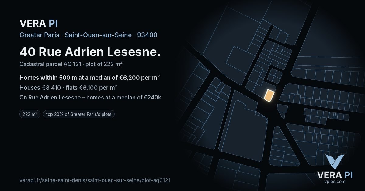 40 Rue Adrien Lesesne, Saint-Ouen-sur-Seine at night – the plot lit, the parcels around coloured by the prices near them