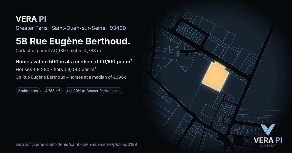 58 Rue Eugène Berthoud, Saint-Ouen-sur-Seine at night – the plot lit, the parcels around coloured by the prices near them