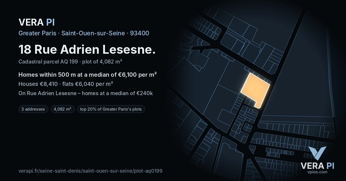 18 Rue Adrien Lesesne, Saint-Ouen-sur-Seine at night – the plot lit, the parcels around coloured by the prices near them