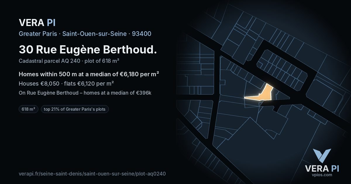 30 Rue Eugène Berthoud, Saint-Ouen-sur-Seine at night – the plot lit, the parcels around coloured by the prices near them