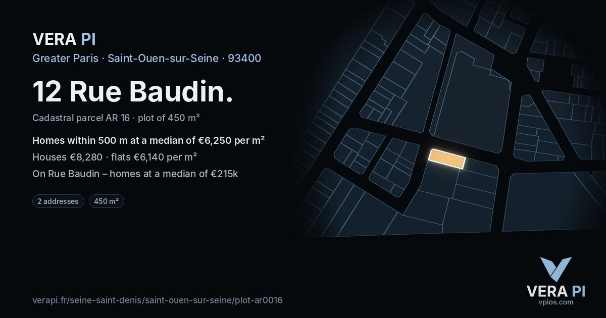 12 Rue Baudin, Saint-Ouen-sur-Seine at night – the plot lit, the parcels around coloured by the prices near them