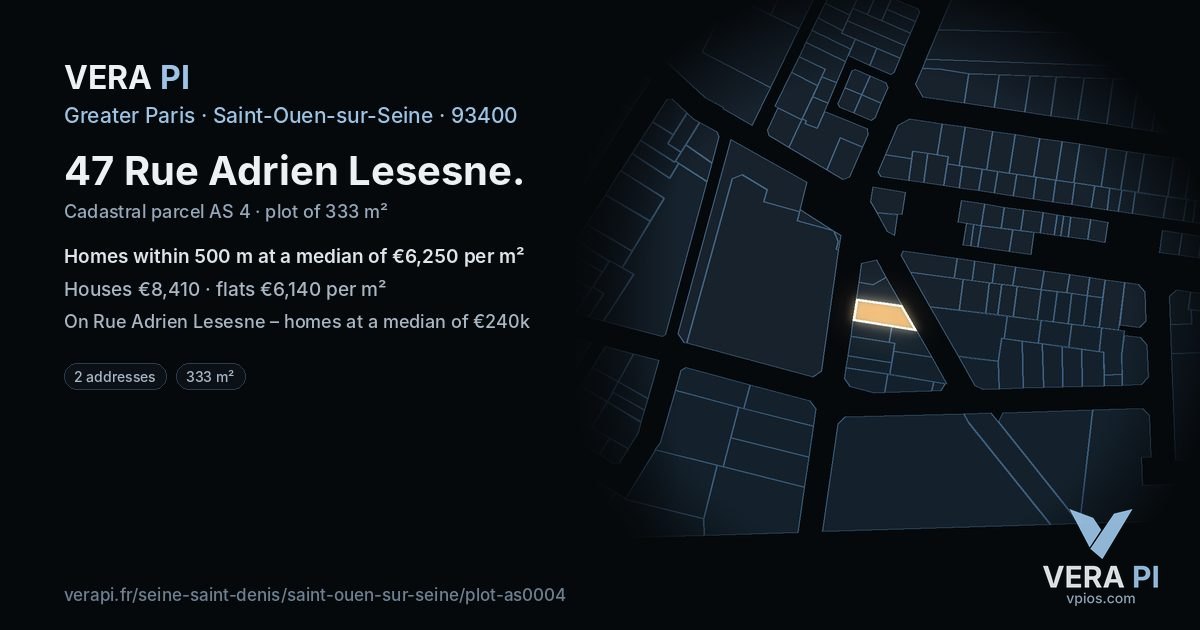 47 Rue Adrien Lesesne, Saint-Ouen-sur-Seine at night – the plot lit, the parcels around coloured by the prices near them
