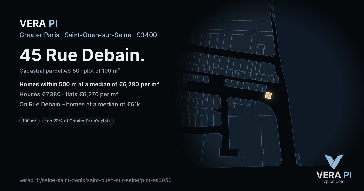 45 Rue Debain, Saint-Ouen-sur-Seine at night – the plot lit, the parcels around coloured by the prices near them