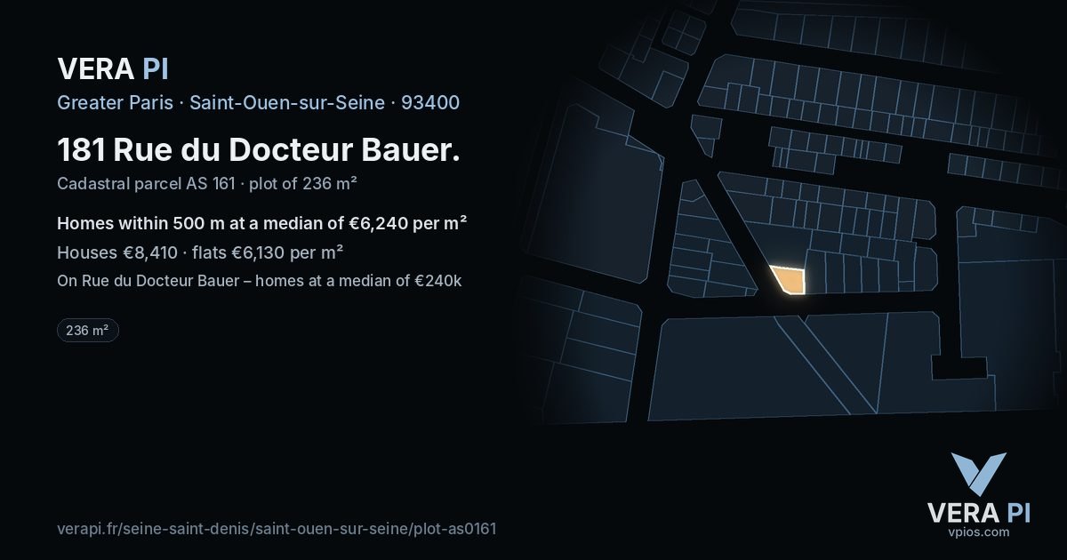181 Rue du Docteur Bauer, Saint-Ouen-sur-Seine at night – the plot lit, the parcels around coloured by the prices near them