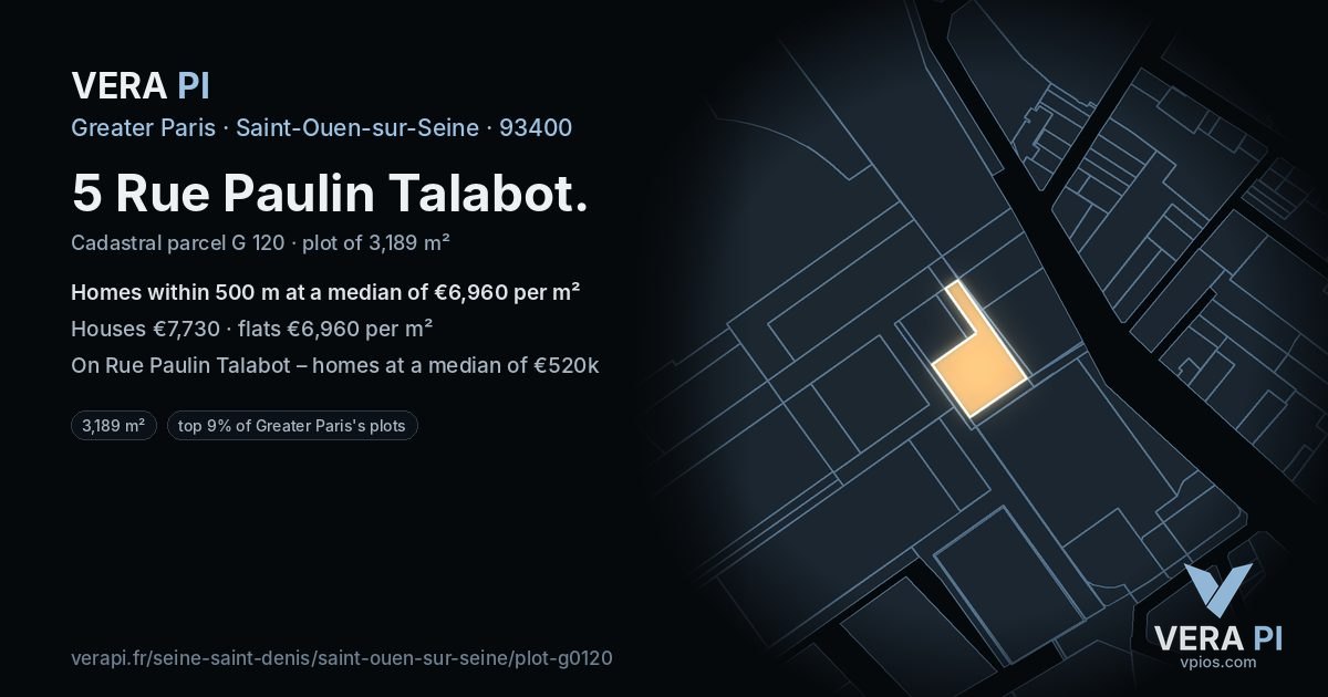 5 Rue Paulin Talabot, Saint-Ouen-sur-Seine at night – the plot lit, the parcels around coloured by the prices near them