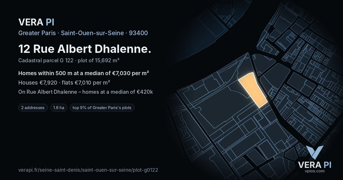 12 Rue Albert Dhalenne, Saint-Ouen-sur-Seine at night – the plot lit, the parcels around coloured by the prices near them
