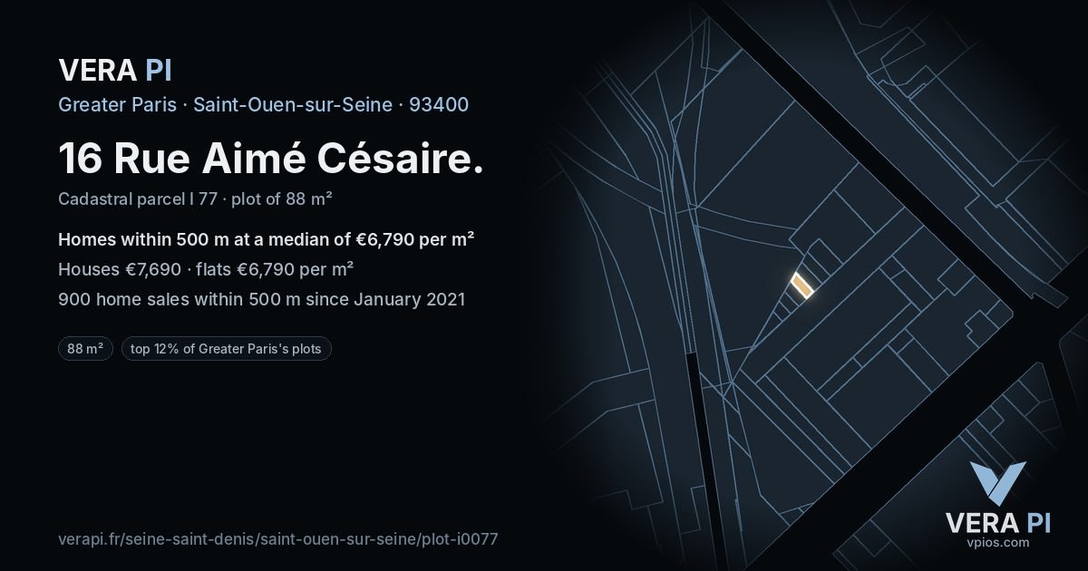 16 Rue Aimé Césaire, Saint-Ouen-sur-Seine at night – the plot lit, the parcels around coloured by the prices near them