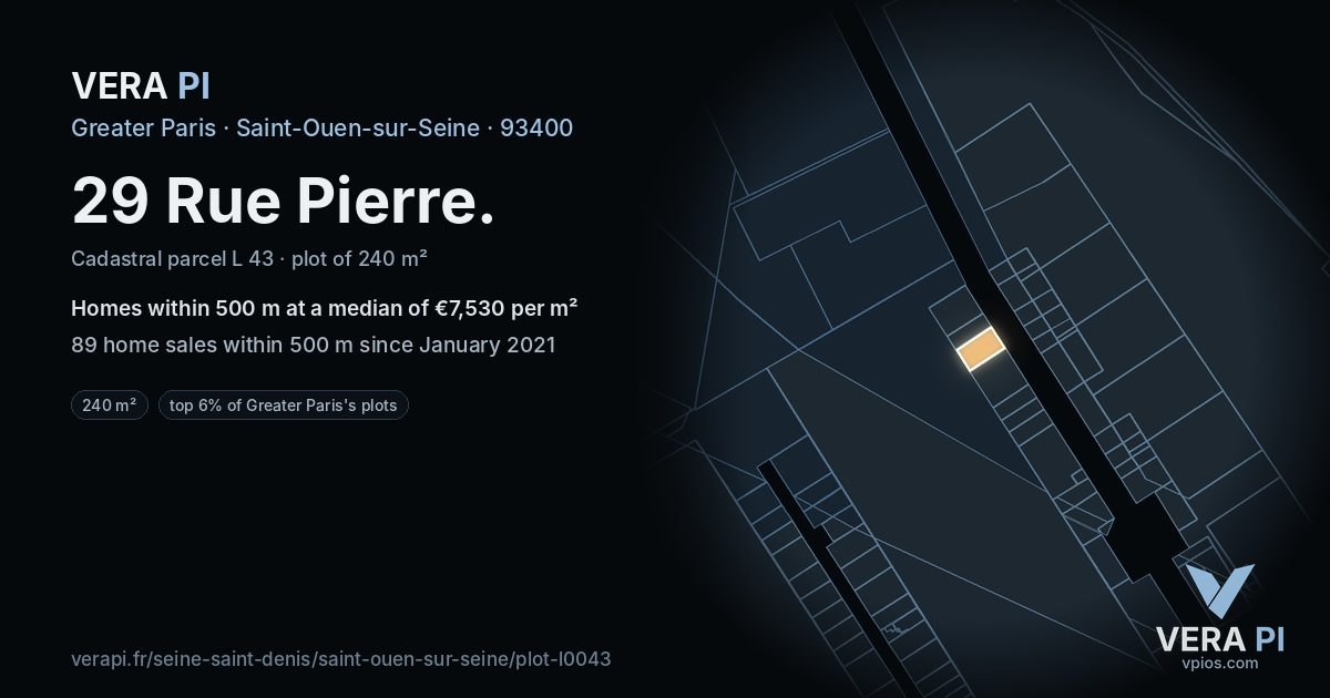 29 Rue Pierre, Saint-Ouen-sur-Seine at night – the plot lit, the parcels around coloured by the prices near them