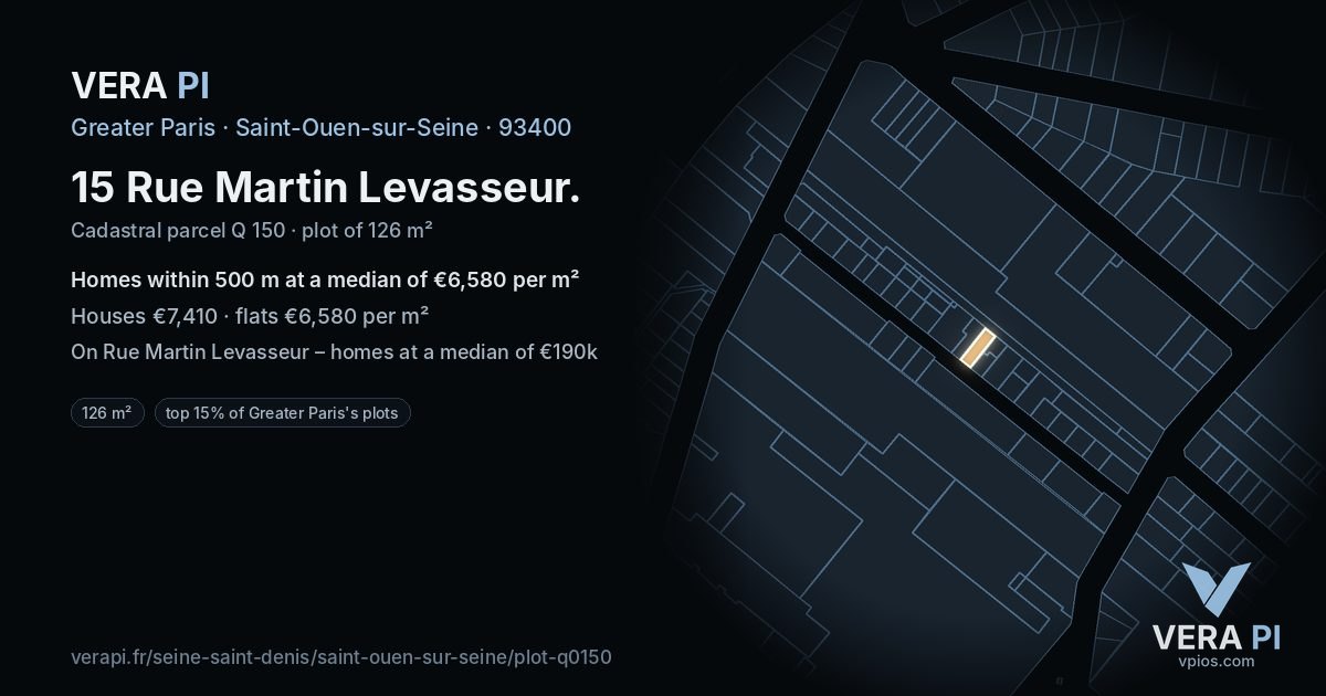 15 Rue Martin Levasseur, Saint-Ouen-sur-Seine at night – the plot lit, the parcels around coloured by the prices near them