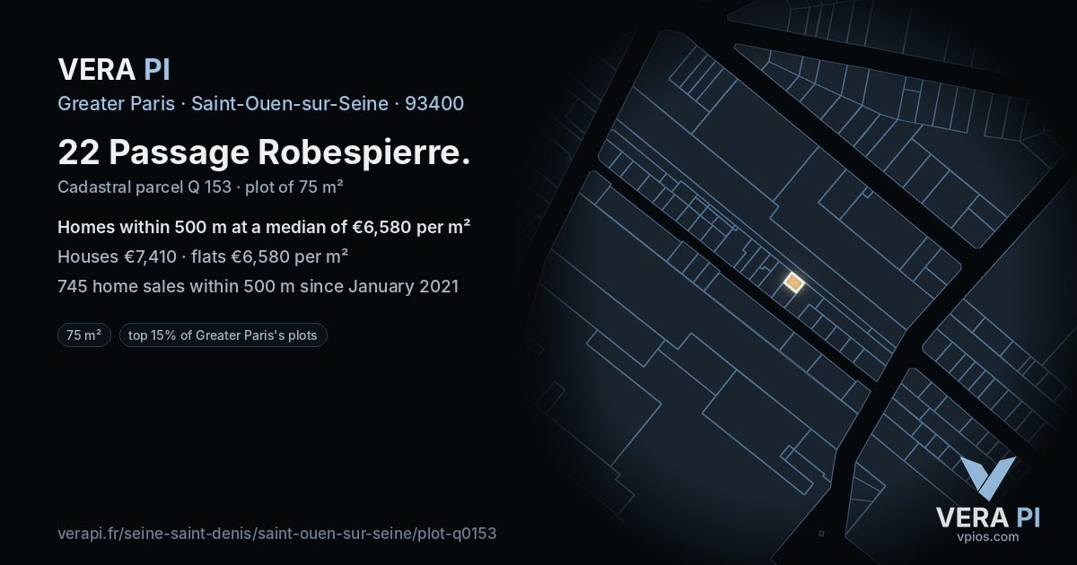 22 Passage Robespierre, Saint-Ouen-sur-Seine at night – the plot lit, the parcels around coloured by the prices near them