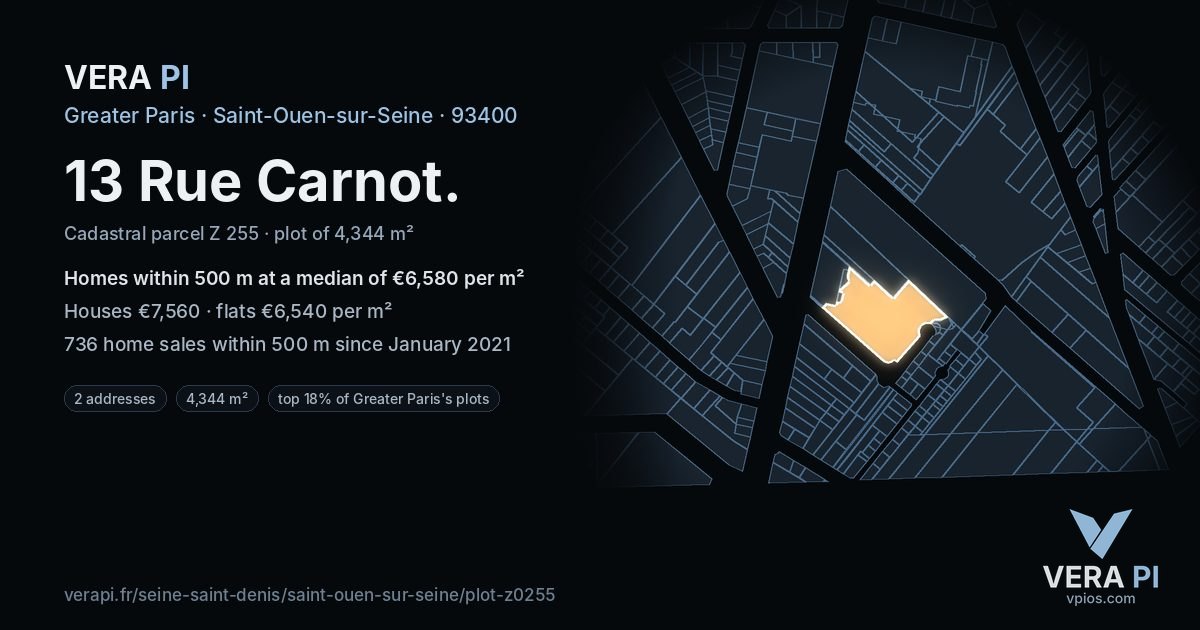 13 Rue Carnot, Saint-Ouen-sur-Seine at night – the plot lit, the parcels around coloured by the prices near them