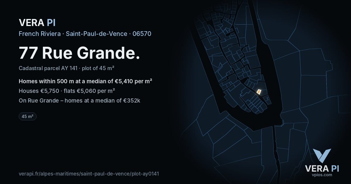 77 Rue Grande, Saint-Paul-de-Vence at night – the plot lit, the parcels around coloured by the prices near them
