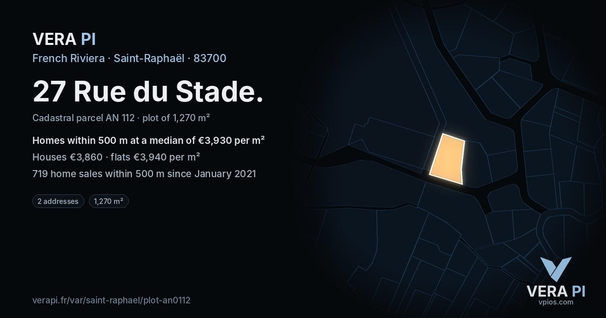 27 Rue du Stade, Saint-Raphaël at night – the plot lit, the parcels around coloured by the prices near them