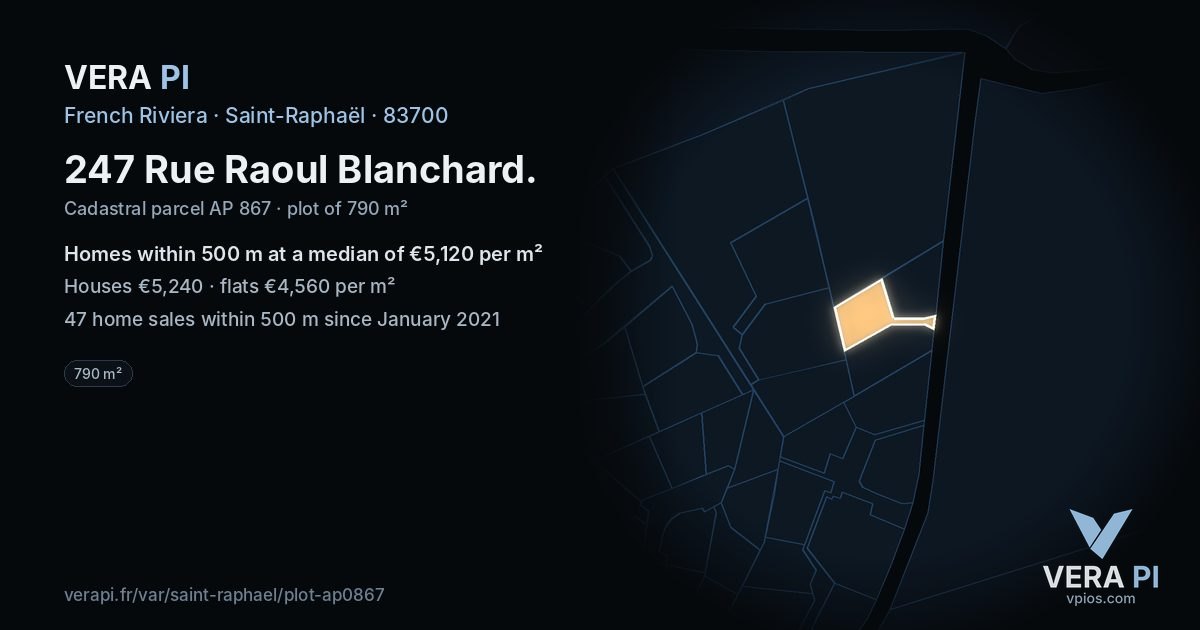 247 Rue Raoul Blanchard, Saint-Raphaël at night – the plot lit, the parcels around coloured by the prices near them