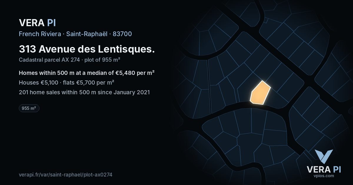 313 Avenue des Lentisques, Saint-Raphaël at night – the plot lit, the parcels around coloured by the prices near them