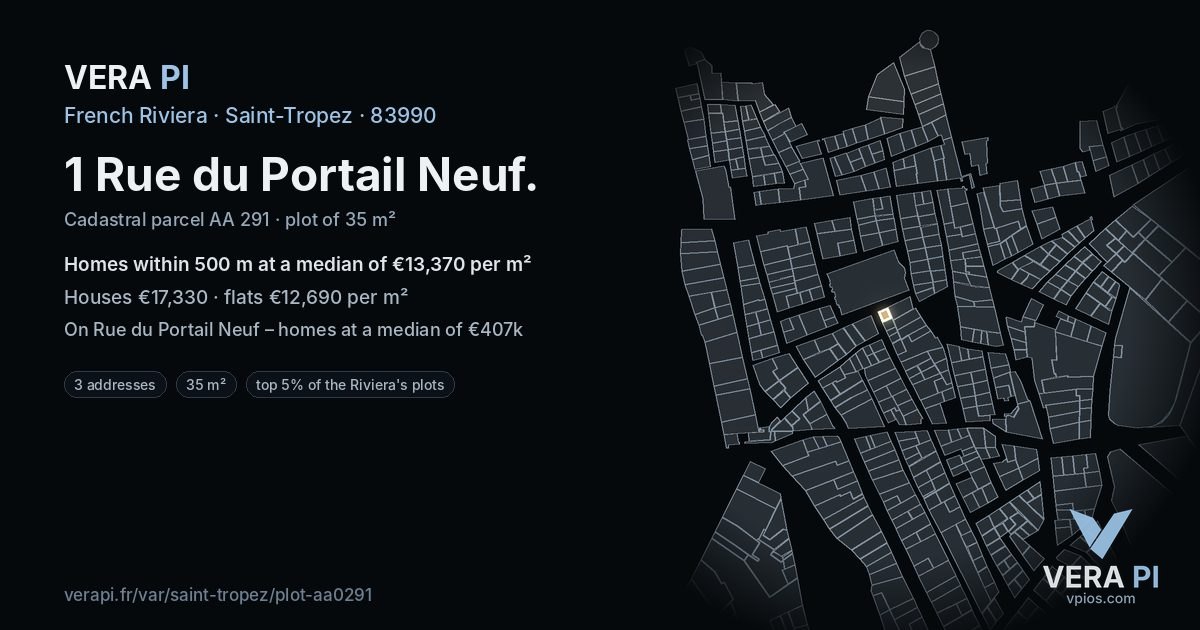 1 Rue du Portail Neuf, Saint-Tropez at night – the plot lit, the parcels around coloured by the prices near them