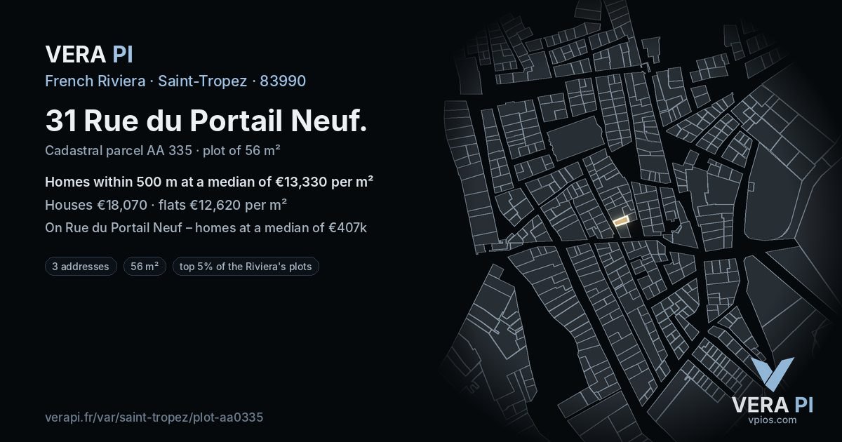 31 Rue du Portail Neuf, Saint-Tropez at night – the plot lit, the parcels around coloured by the prices near them