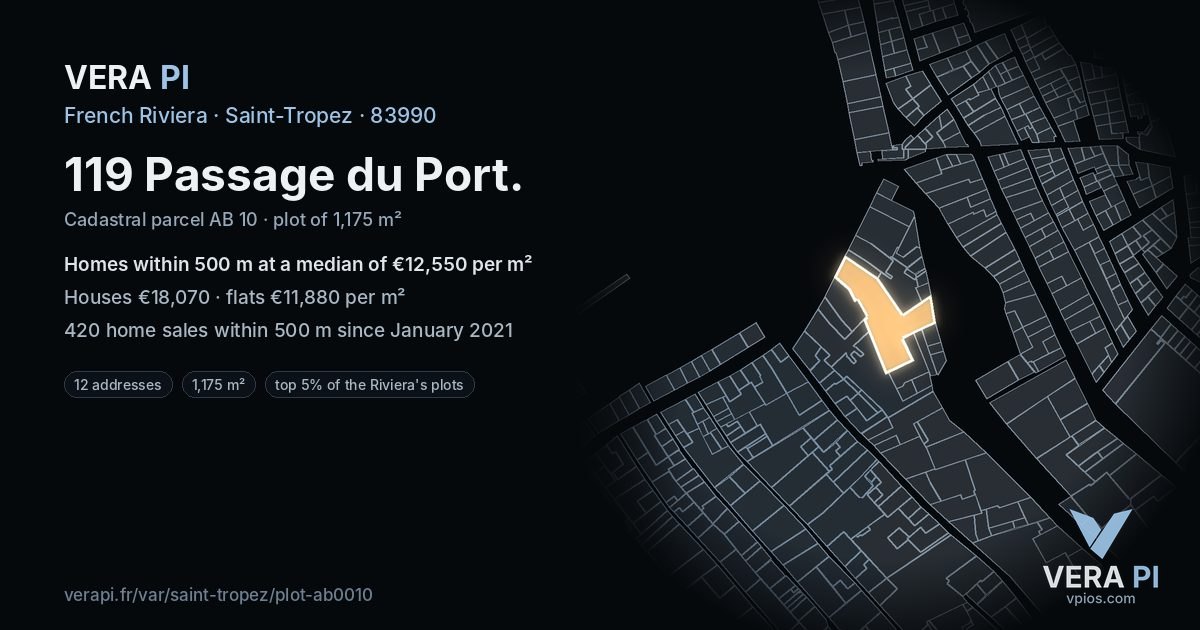 119 Passage du Port, Saint-Tropez at night – the plot lit, the parcels around coloured by the prices near them