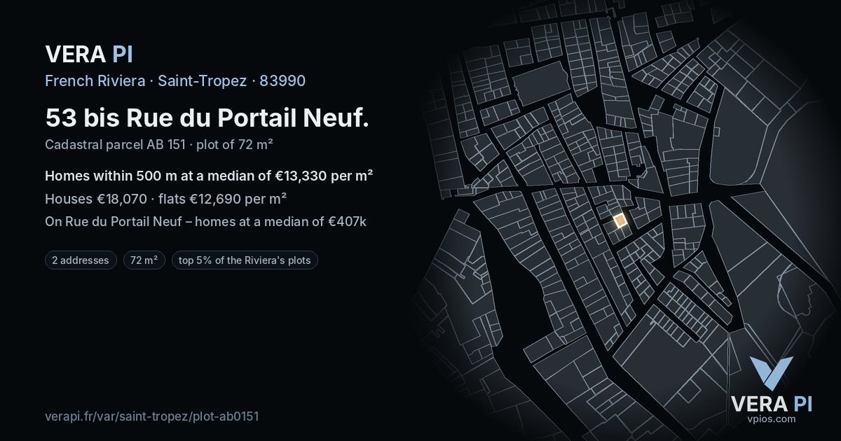 53 bis Rue du Portail Neuf, Saint-Tropez at night – the plot lit, the parcels around coloured by the prices near them