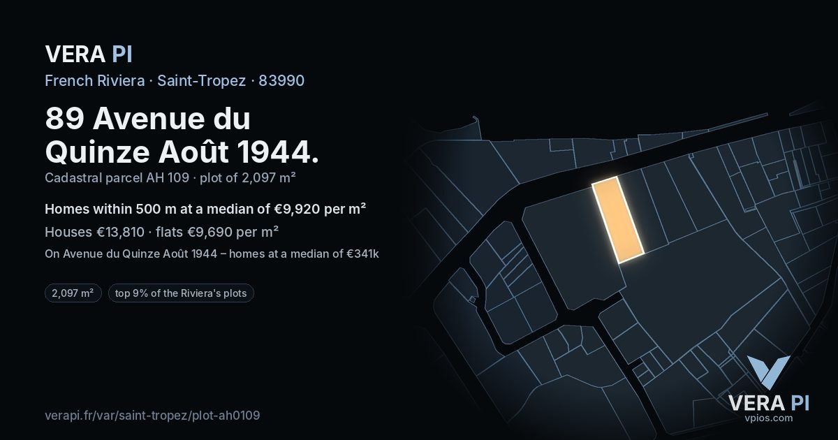 89 Avenue du Quinze Août 1944, Saint-Tropez at night – the plot lit, the parcels around coloured by the prices near them