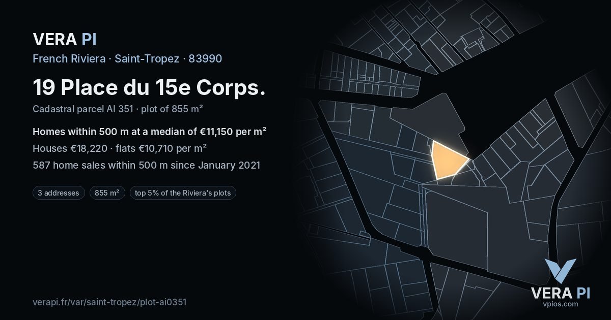 19 Place du 15e Corps, Saint-Tropez at night – the plot lit, the parcels around coloured by the prices near them