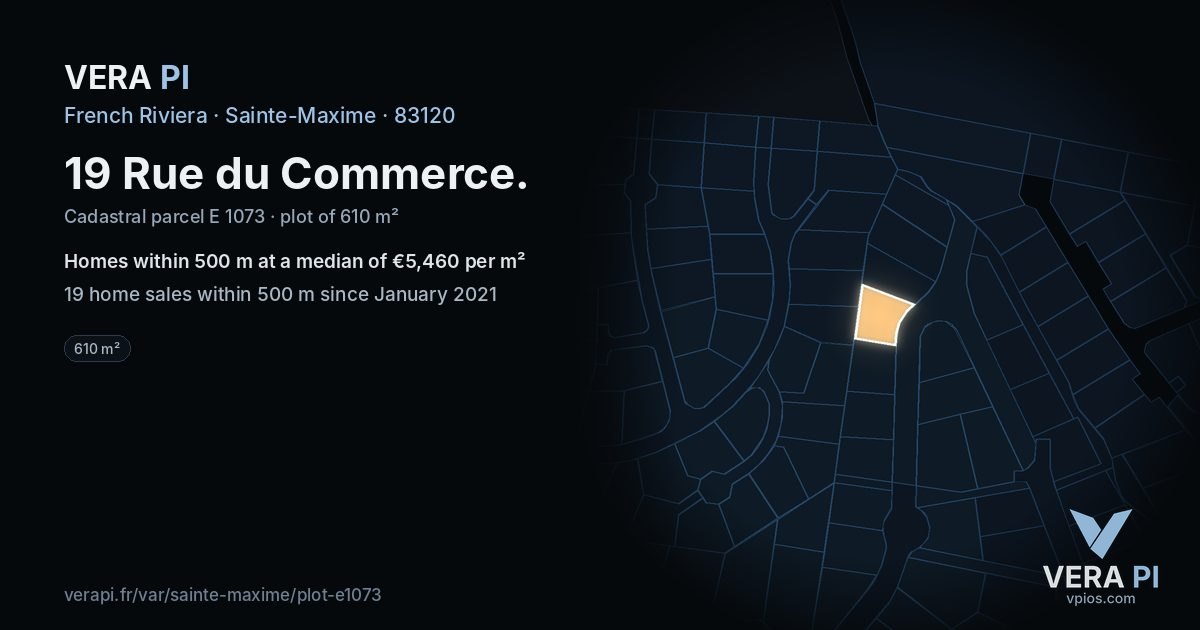 19 Rue du Commerce, Sainte-Maxime at night – the plot lit, the parcels around coloured by the prices near them