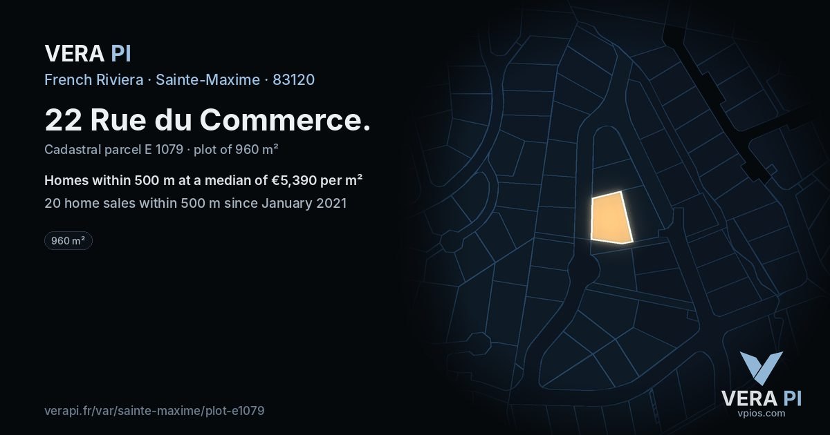 22 Rue du Commerce, Sainte-Maxime at night – the plot lit, the parcels around coloured by the prices near them
