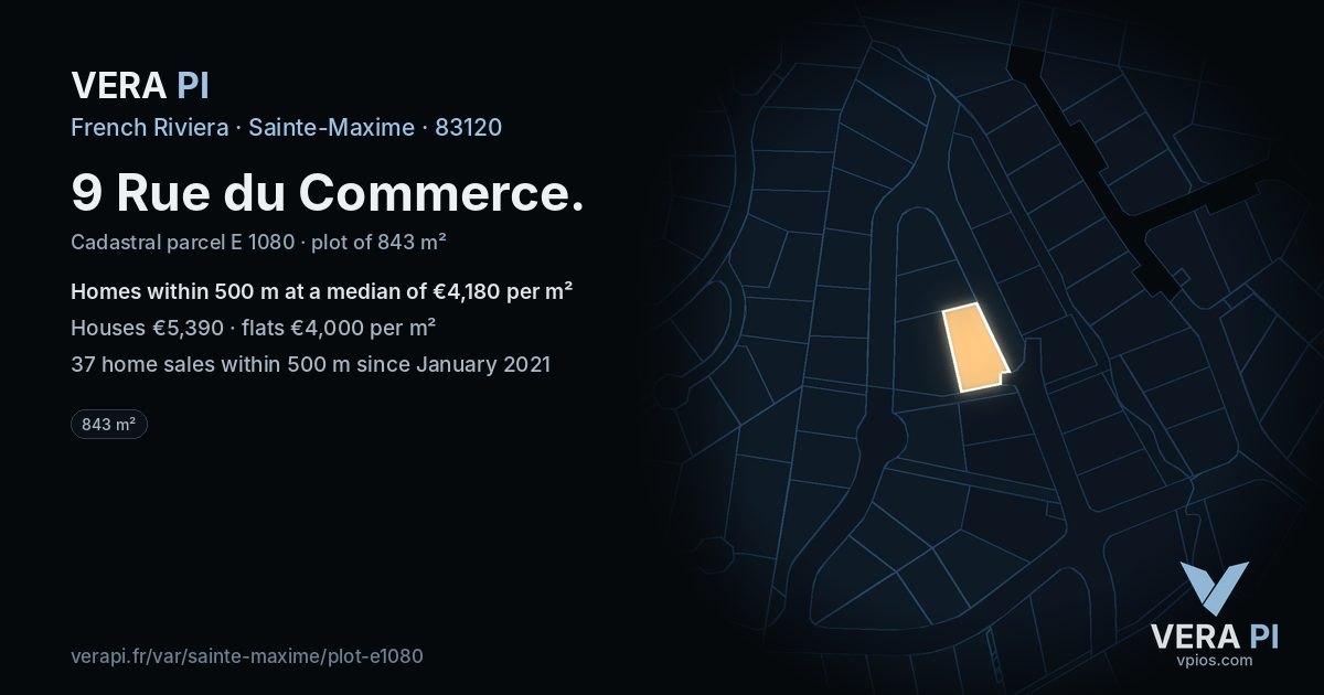 9 Rue du Commerce, Sainte-Maxime at night – the plot lit, the parcels around coloured by the prices near them