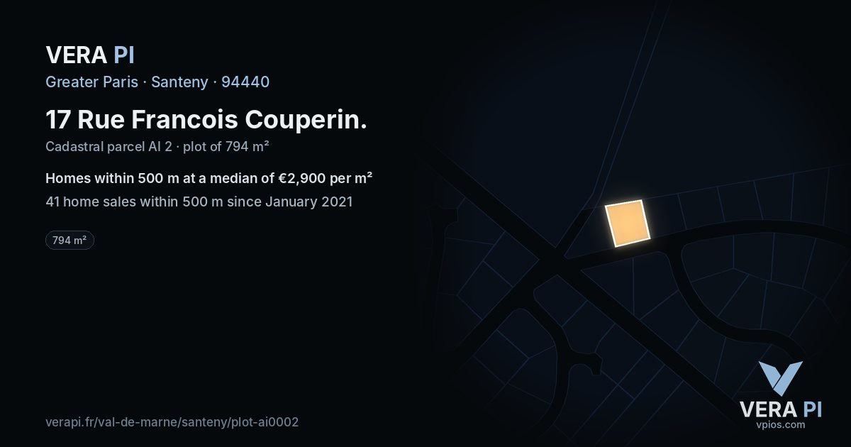 17 Rue Francois Couperin, Santeny at night – the plot lit, the parcels around coloured by the prices near them