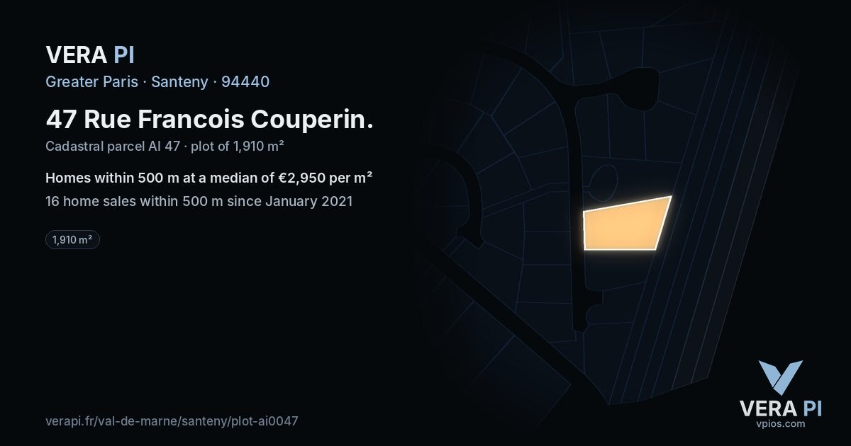47 Rue Francois Couperin, Santeny at night – the plot lit, the parcels around coloured by the prices near them