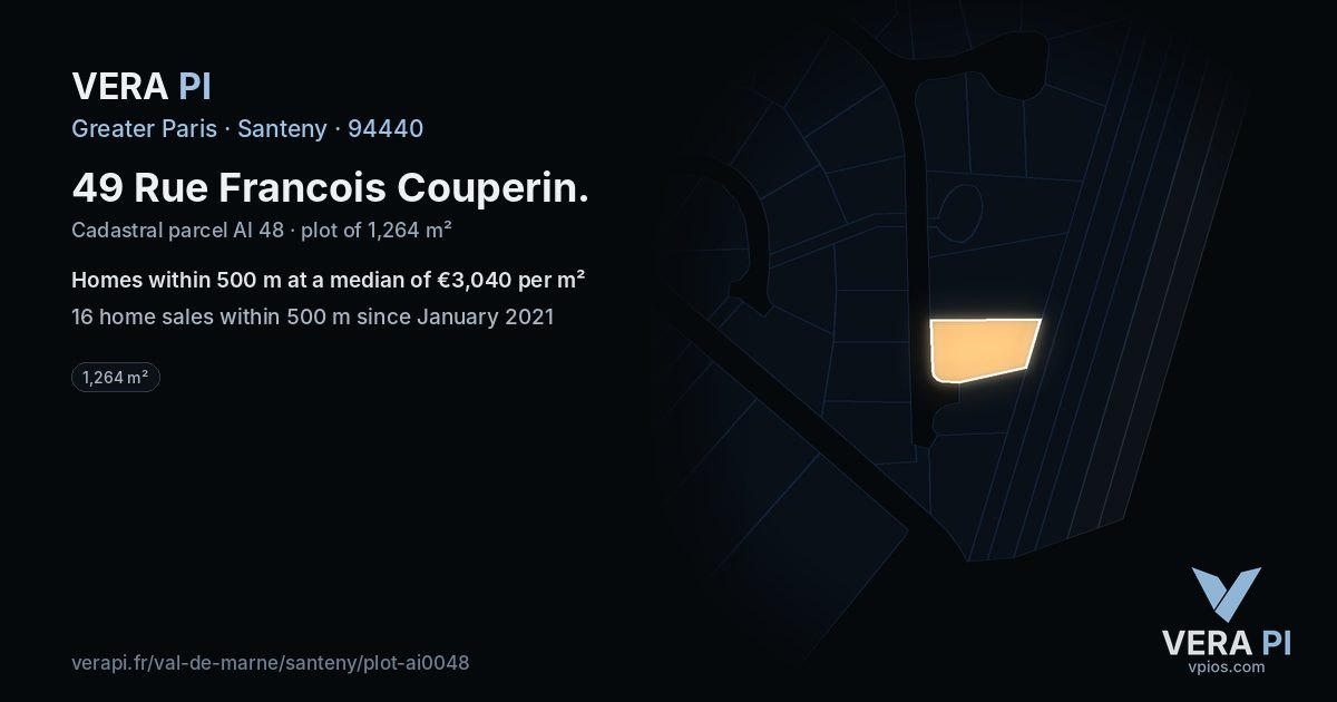 49 Rue Francois Couperin, Santeny at night – the plot lit, the parcels around coloured by the prices near them