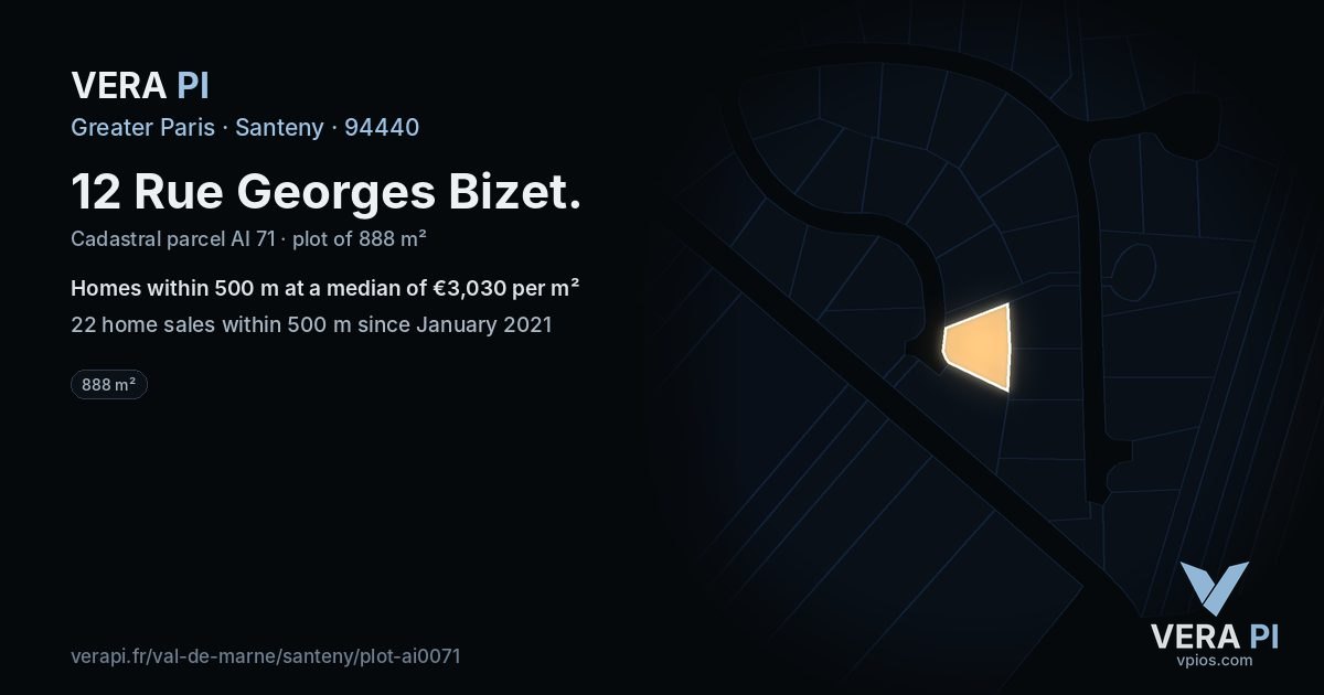 12 Rue Georges Bizet, Santeny at night – the plot lit, the parcels around coloured by the prices near them