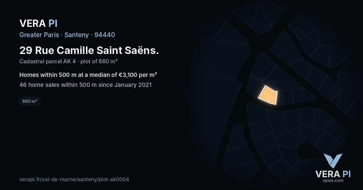 29 Rue Camille Saint Saëns, Santeny at night – the plot lit, the parcels around coloured by the prices near them