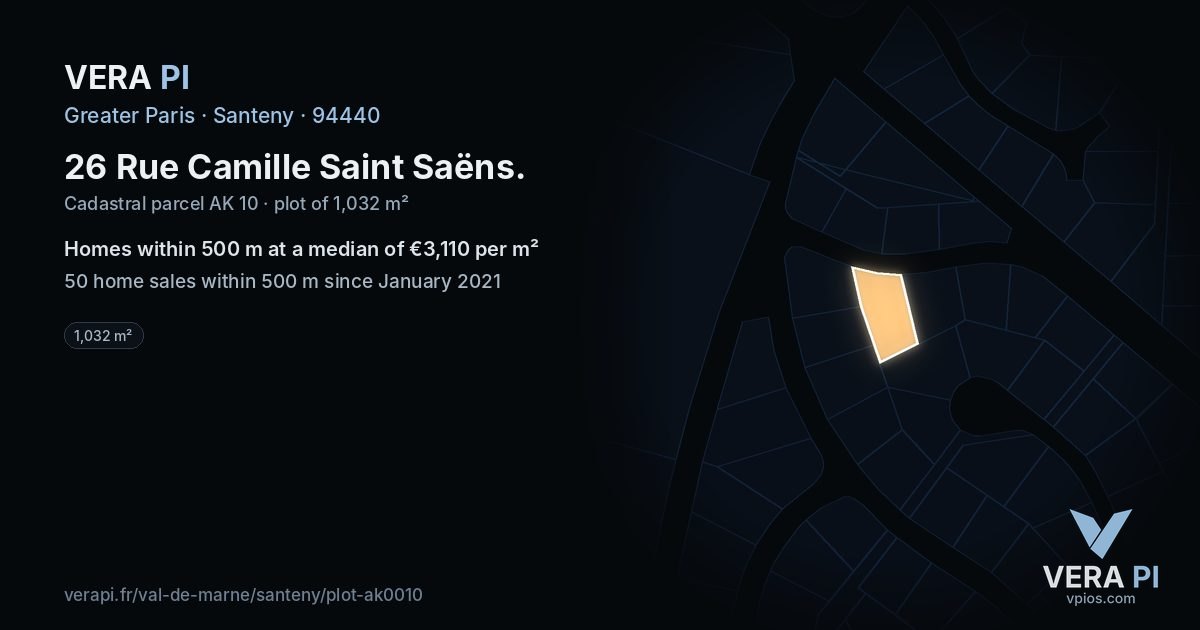 26 Rue Camille Saint Saëns, Santeny at night – the plot lit, the parcels around coloured by the prices near them