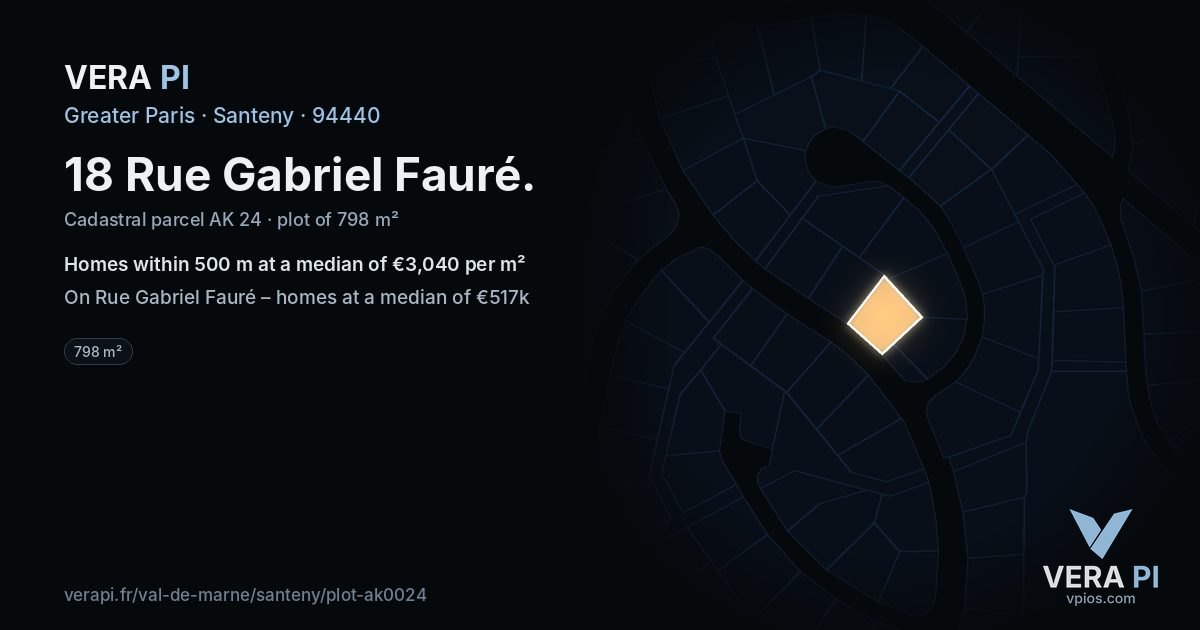 18 Rue Gabriel Fauré, Santeny at night – the plot lit, the parcels around coloured by the prices near them