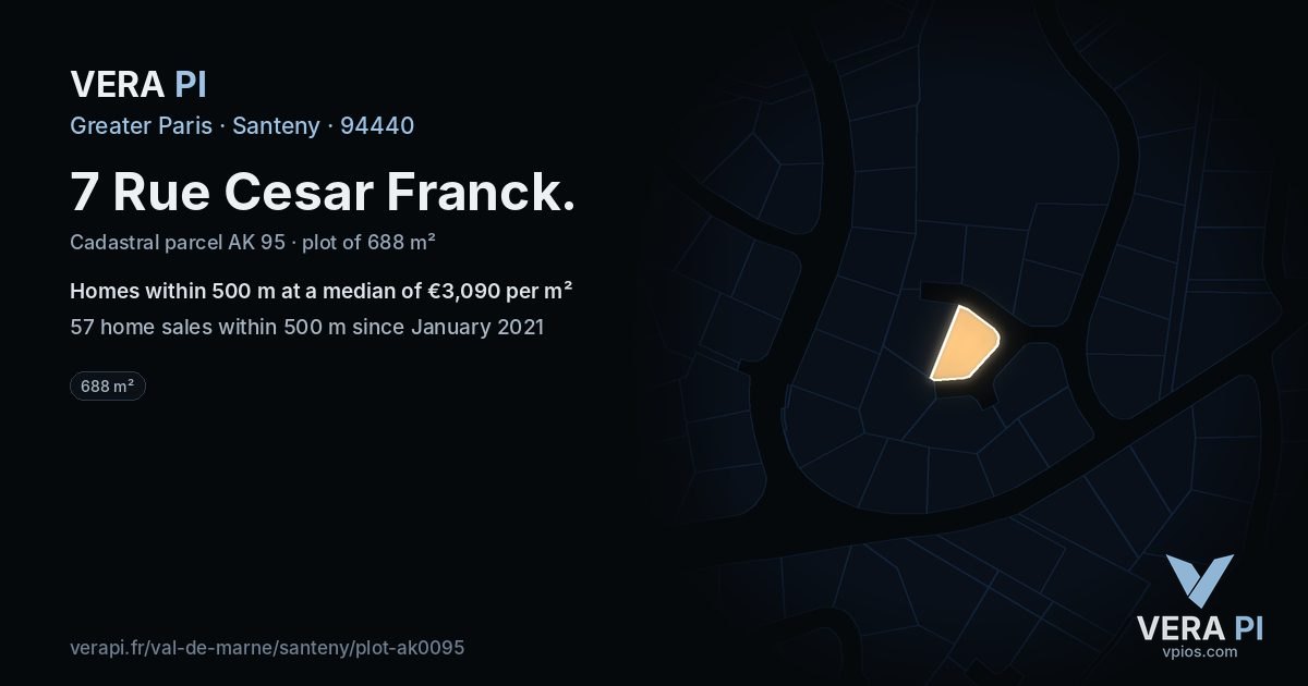 7 Rue Cesar Franck, Santeny at night – the plot lit, the parcels around coloured by the prices near them