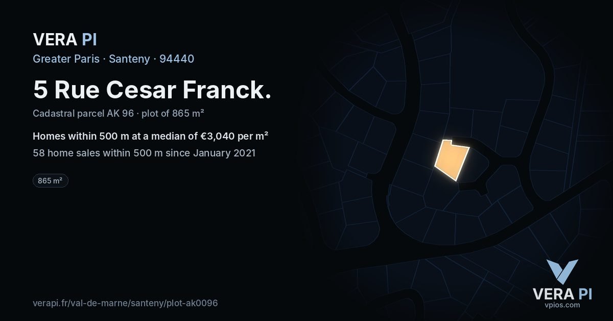 5 Rue Cesar Franck, Santeny at night – the plot lit, the parcels around coloured by the prices near them